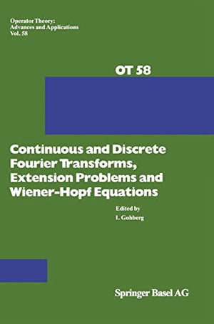 Continuous and Discrete Fourier Transforms, Extension Problems and Wiener-Hopf Equations