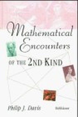 Mathematical Encounters of the Second Kind