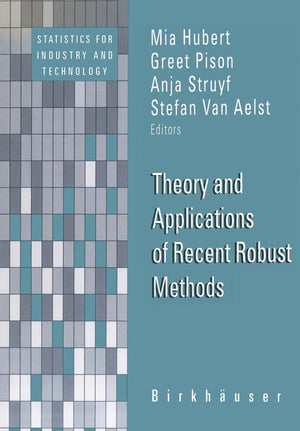 Theory and Applications of Recent Robust Methods