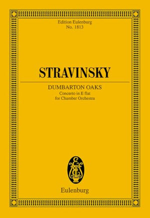 Concerto in E-Flat Major dumbarton Oaks: For Chamber Orchestra