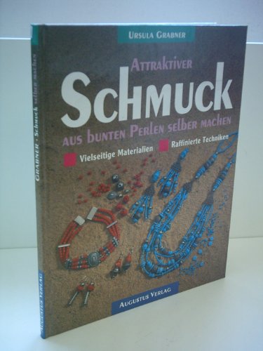 Attraktiver Schmuck aus bunten Perlen selbermachen. Vielseitige Materialien. Raffinierte Techniken