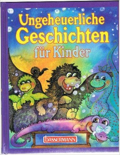 Ungeheuerliche Geschichten für Kinder