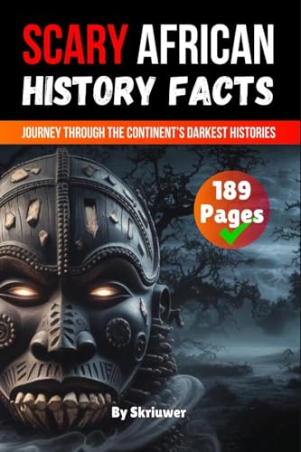 Scary African History Facts