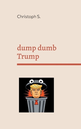 dump dumb Trump