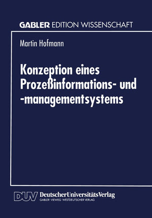 Konzeption eines Prozeßinformations- und -managementsystems