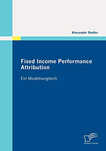 Fixed Income Performance Attribution By Alexander Redler| World of Books GB