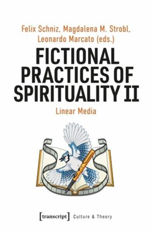 Fictional Practices of Spirituality II