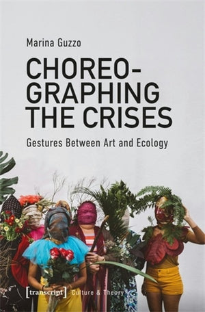 Choreographing the Crises
