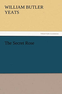 The Secret Rose 