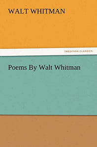 Poems by Walt Whitman 