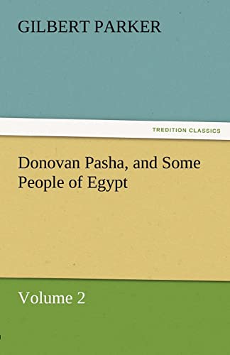 Donovan Pasha, and Some People of Egypt - Volume 2