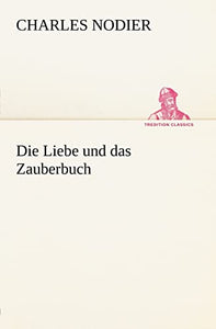 Die Liebe Und Das Zauberbuch 