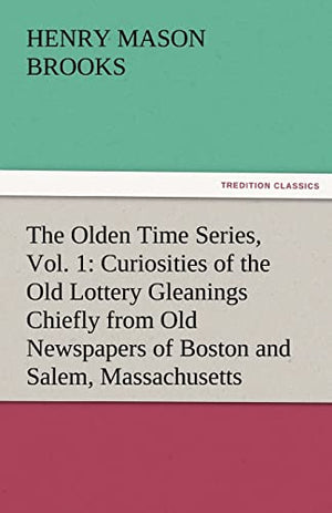 The Olden Time Series, Vol. 1