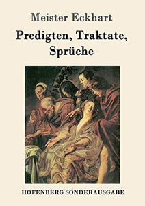 Predigten, Traktate, Sprüche 