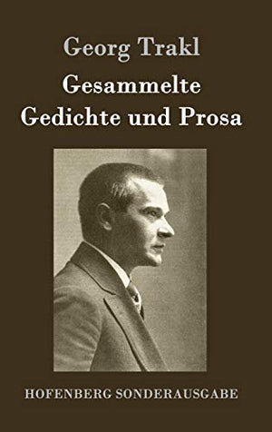 Gesammelte Gedichte und Prosa