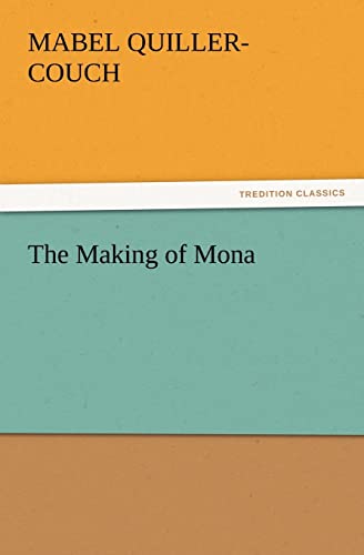 The Making of Mona