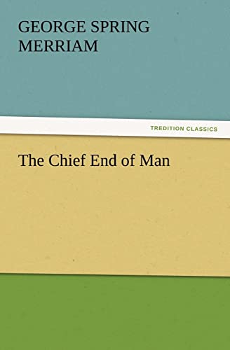 The Chief End of Man