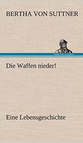 Die Waffen Nieder!