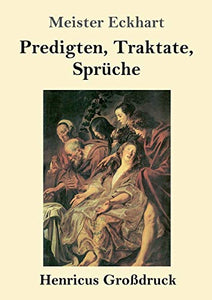 Predigten, Traktate, Sprüche (Großdruck) 