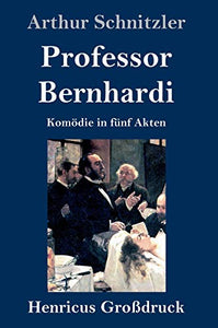 Professor Bernhardi (Grossdruck) 