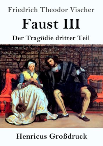 Faust III (Großdruck)