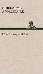 L'hérésiarque et Cie 