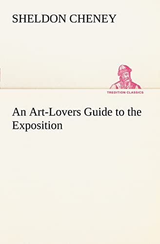 An Art-Lovers Guide to the Exposition