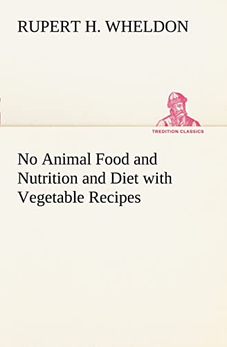 No Animal Food and Nutrition and Diet with Vegetable Recipes