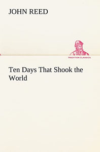Ten Days That Shook the World 