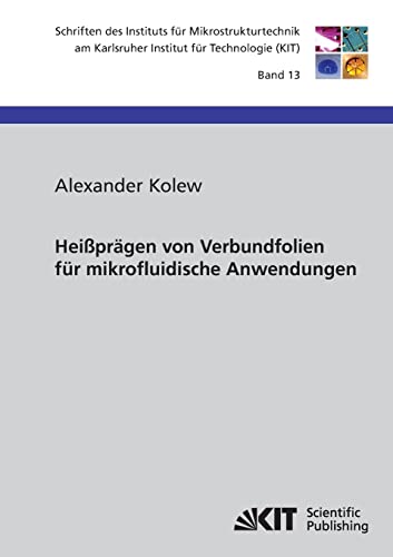 Heisspragen von Verbundfolien fur mikrofluidische Anwendungen
