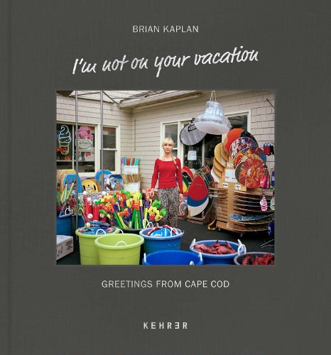 I'm not on your vacation