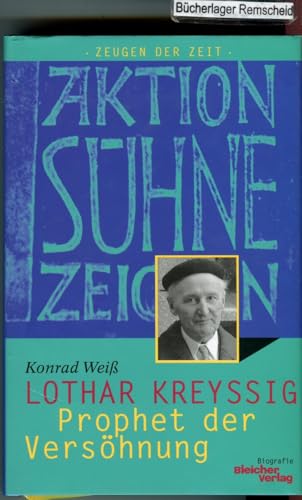 Lothar Kreyssig: Prophet Der Versohnung