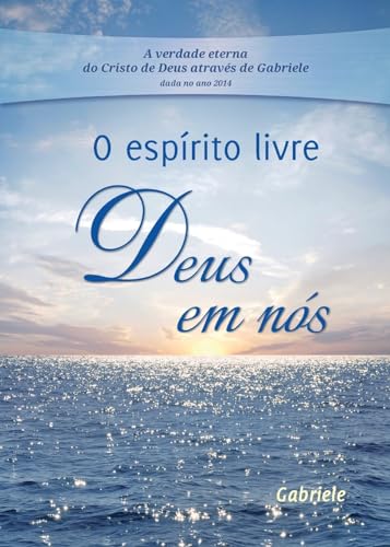 O espírito livre - Deus em nós