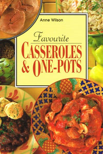Favourite Casseroles and One-pots 