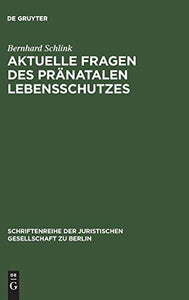 Aktuelle Fragen des pränatalen Lebensschutzes 