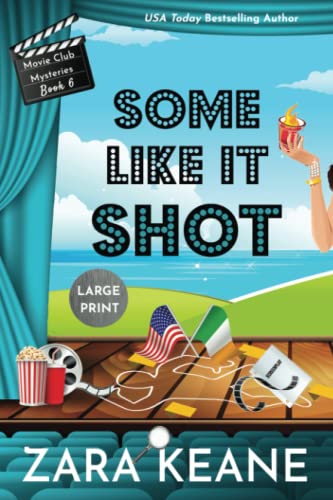 Some Like It Shot (Movie Club Mysteries, Book 6)