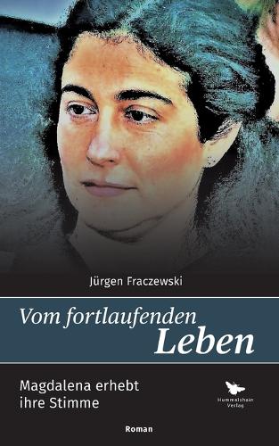 Vom fortlaufenden Leben