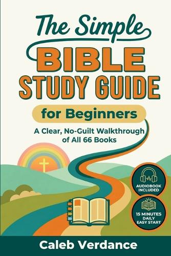 The Simple Bible Study Guide for Beginners