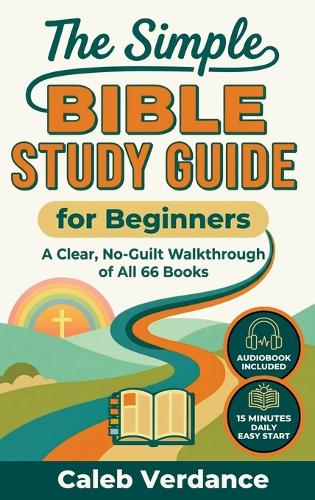 The Simple Bible Study Guide for Beginners
