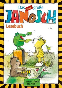 Das Neue Große Janosch-Lesebuch 