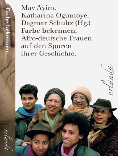 Farbe bekennen: Afro-deutsche Frauen auf den Spuren ihrer Geschichte