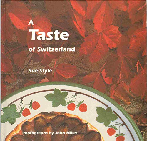 A Taste of Switzerland
