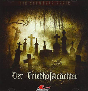 DIE SCHWARZE SERIE Der Friedhofswärter-Folge 13 