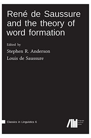 René de Saussure and the theory of word formation