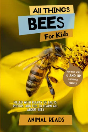All Things Bees For Kids