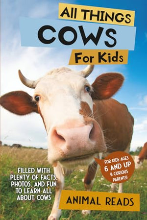 All Things Cows For Kids