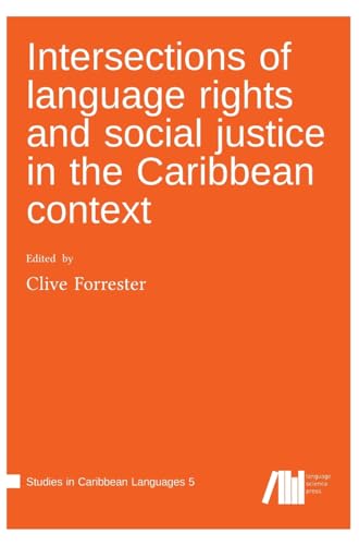 Intersections of language rights and social justice in the Caribbean ...