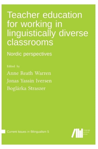 Teacher education for working in linguistically diverse classrooms By ...