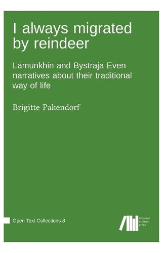 I always migrated by reindeer