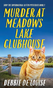 Murder at Meadows Lake Clubhouse 